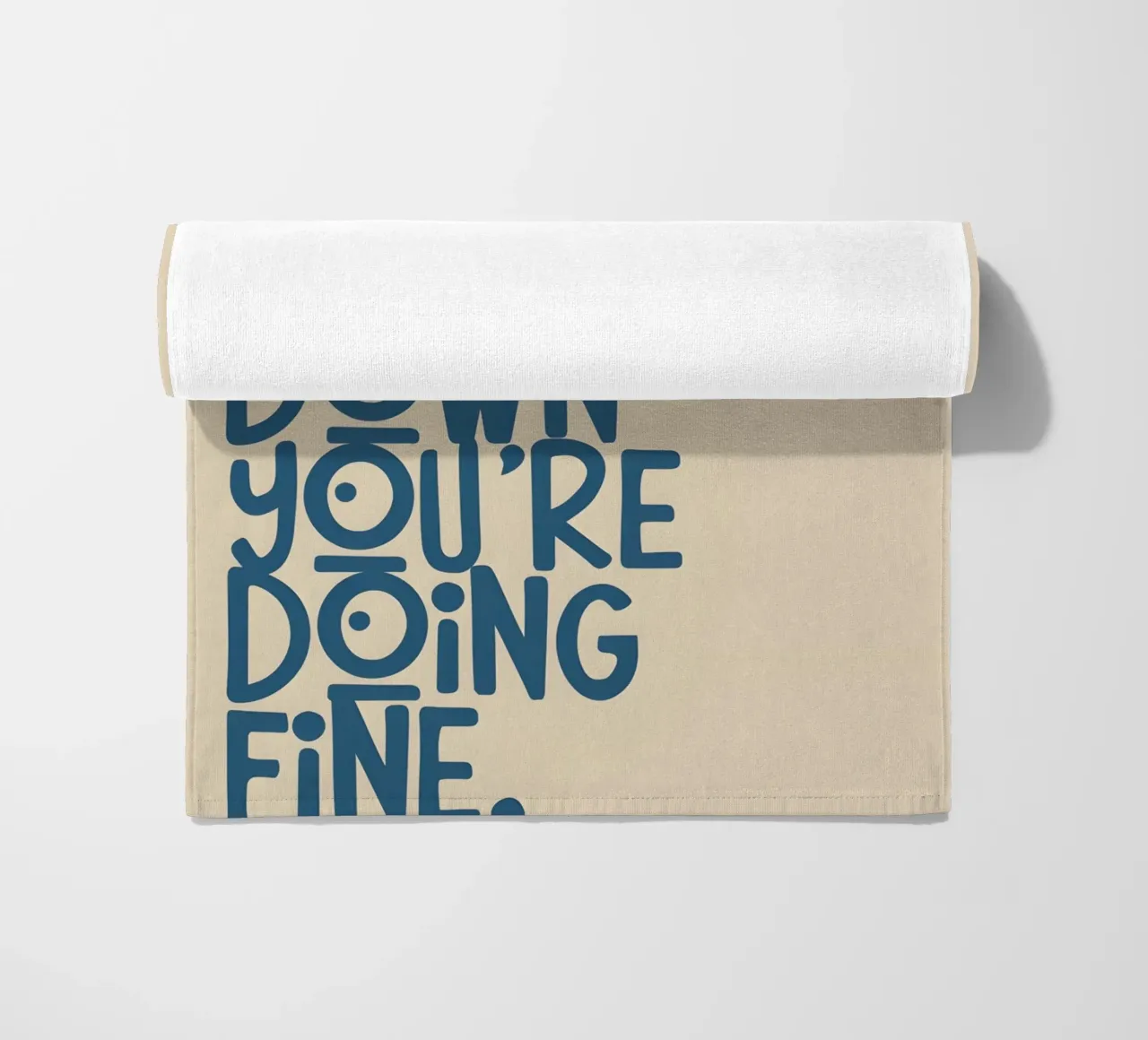 SLOW DOWN YOU'RE DOING FINE! telo mare da Type & Tape