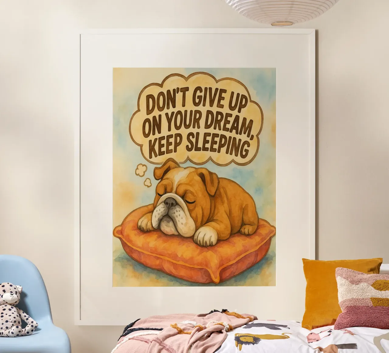non rinunciare al tuo sogno continua a dormire divertente bulldog poster da wadasx