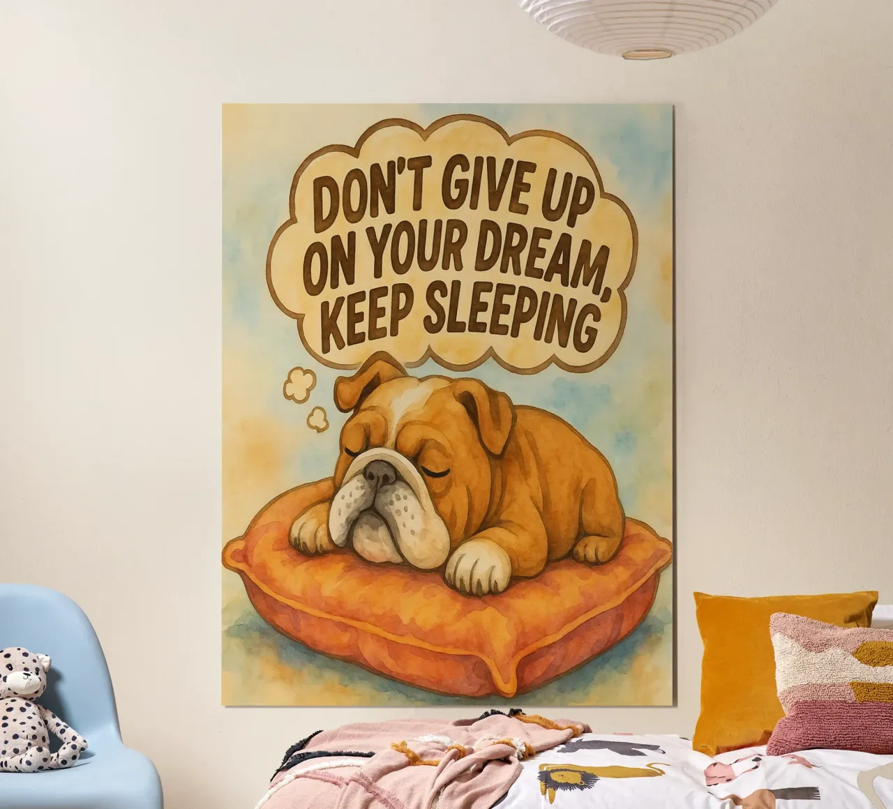 non rinunciare al tuo sogno continua a dormire divertente bulldog poster da wadasx