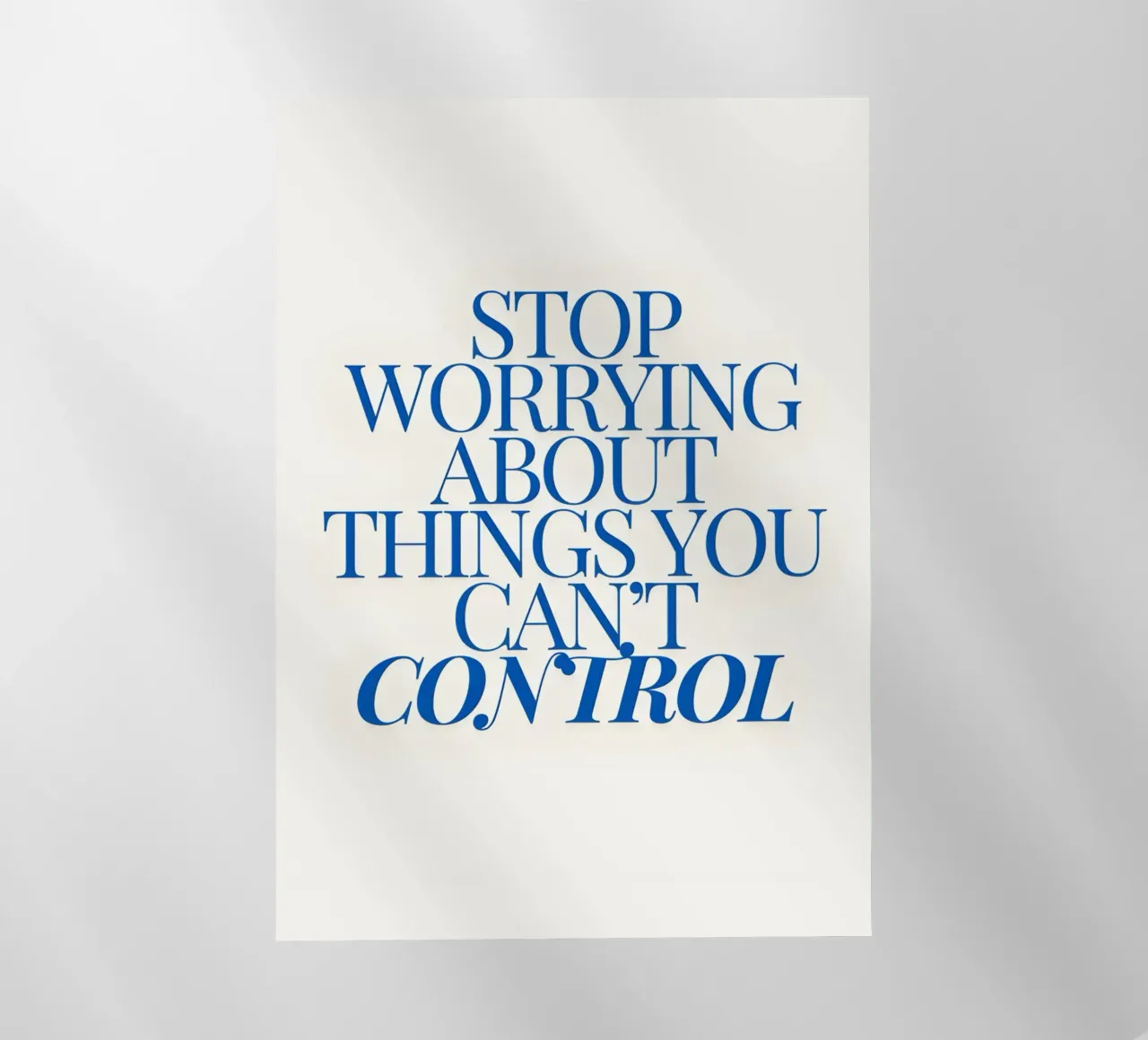 Stop worrying about things you control pellicola backlit da Type & Tape