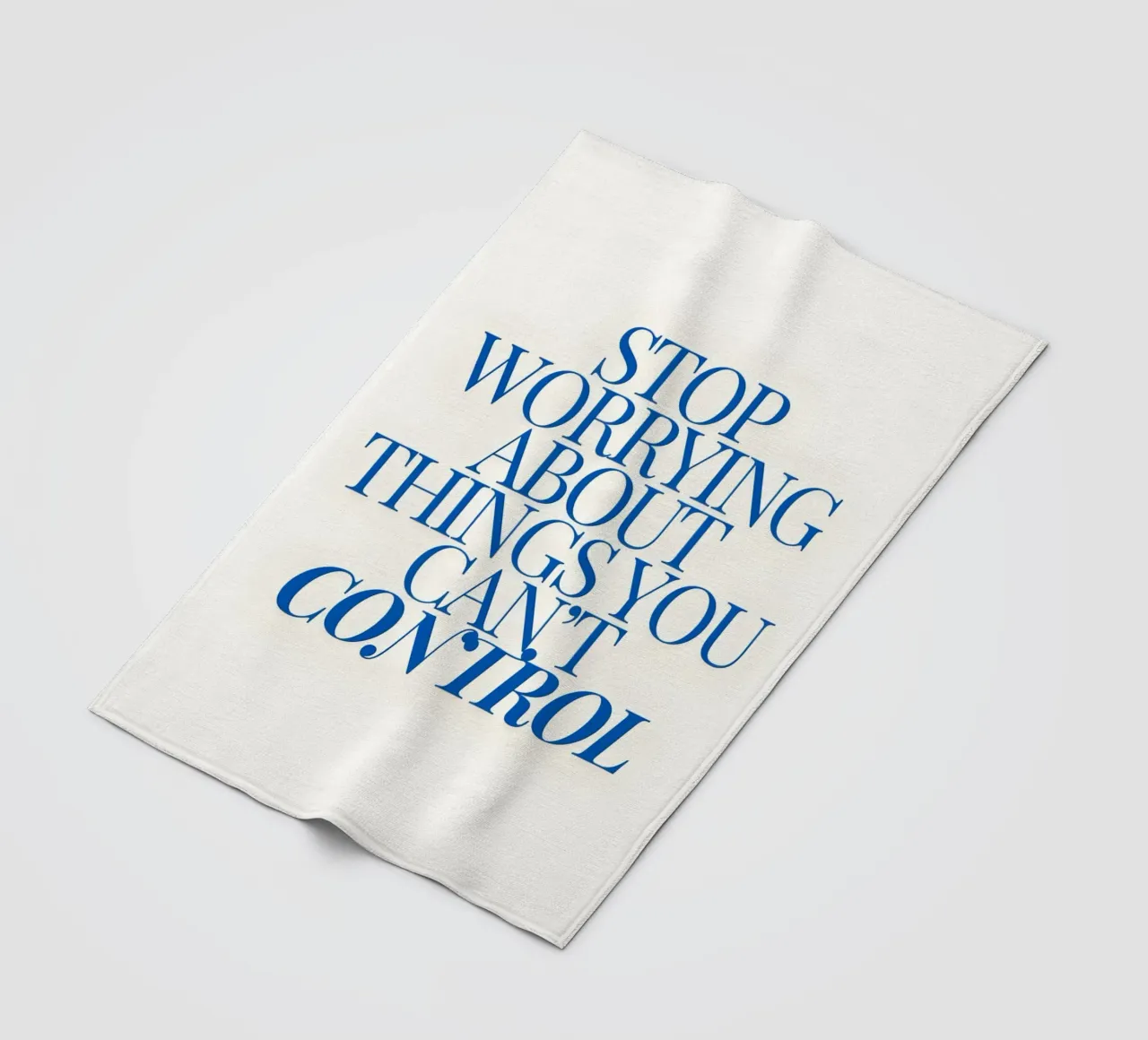 Stop worrying about things you control coperta in pile da Type & Tape