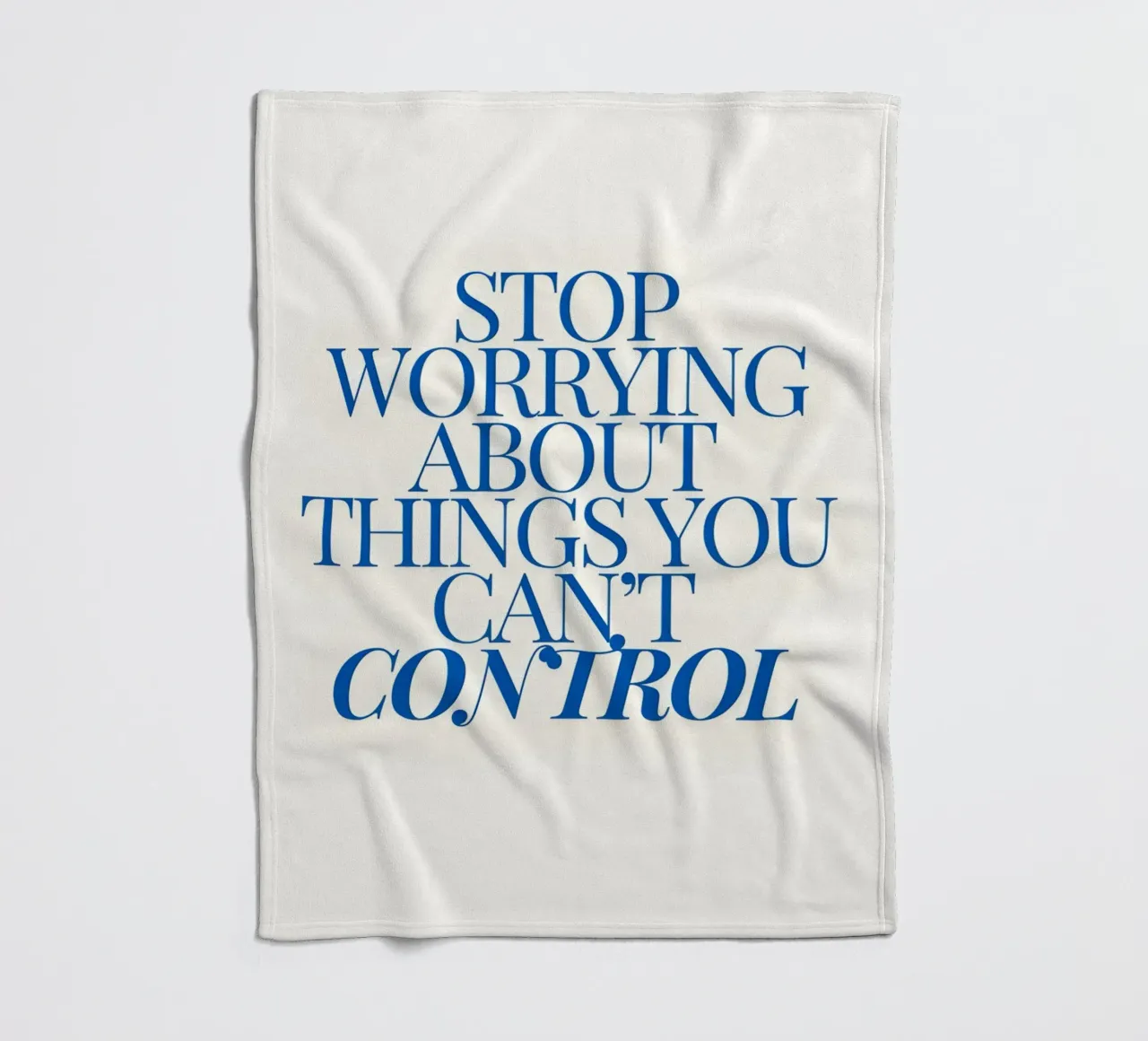 Stop worrying about things you control coperta in pile da Type & Tape