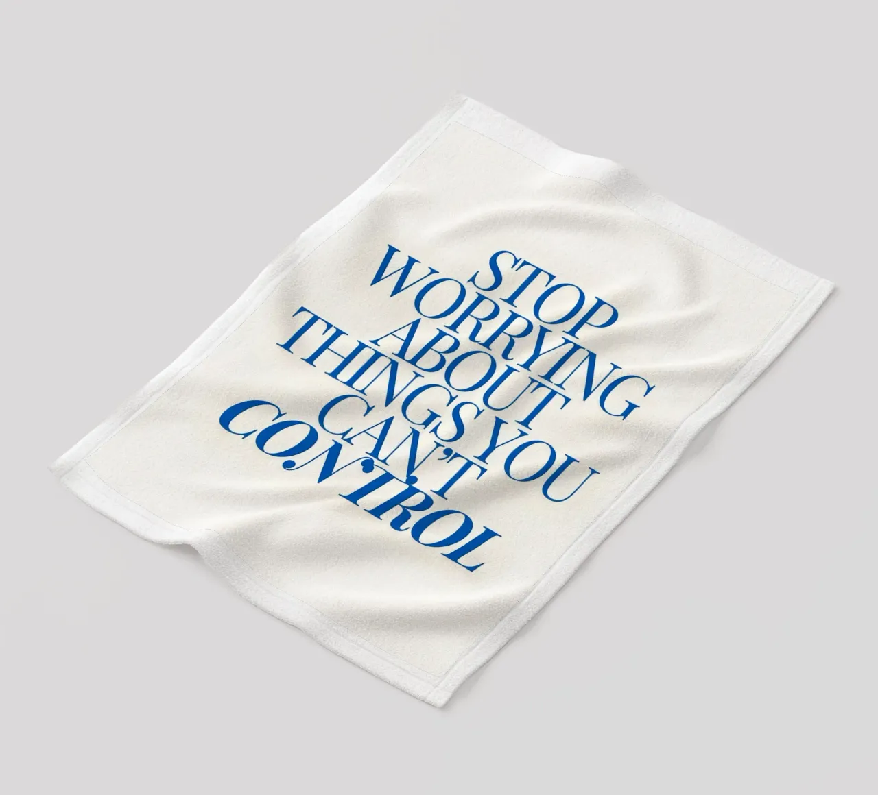 Stop worrying about things you control coperta in pile da Type & Tape