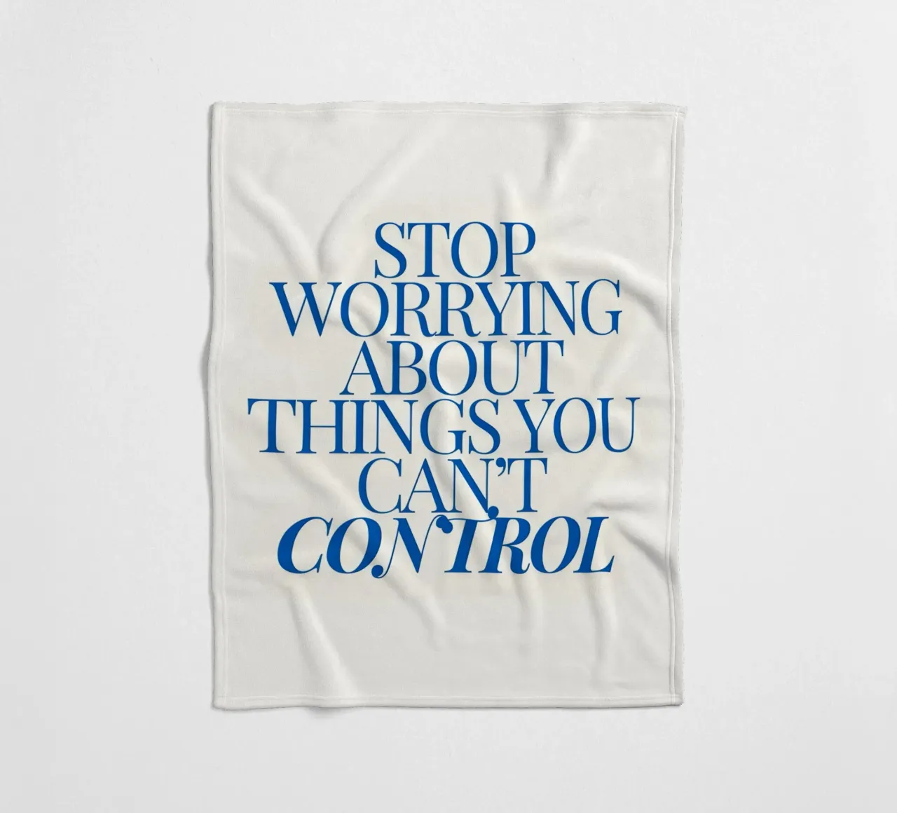 Stop worrying about things you control coperta in pile da Type & Tape