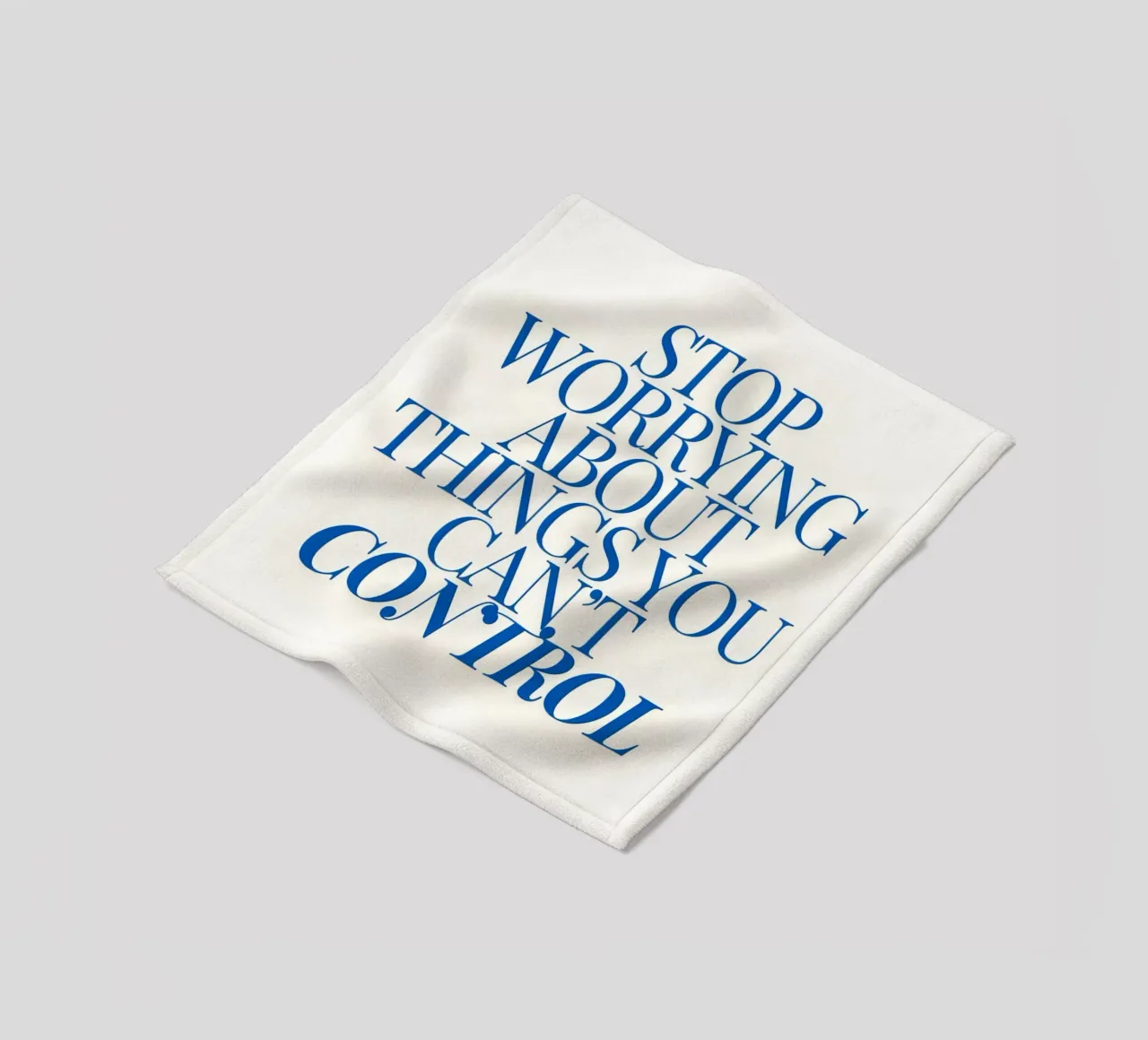 Stop worrying about things you control coperta in pile da Type & Tape