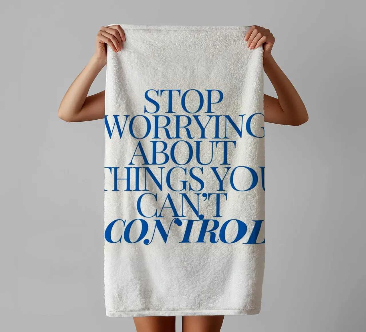Stop worrying about things you control asciugamano da bagno da Type & Tape