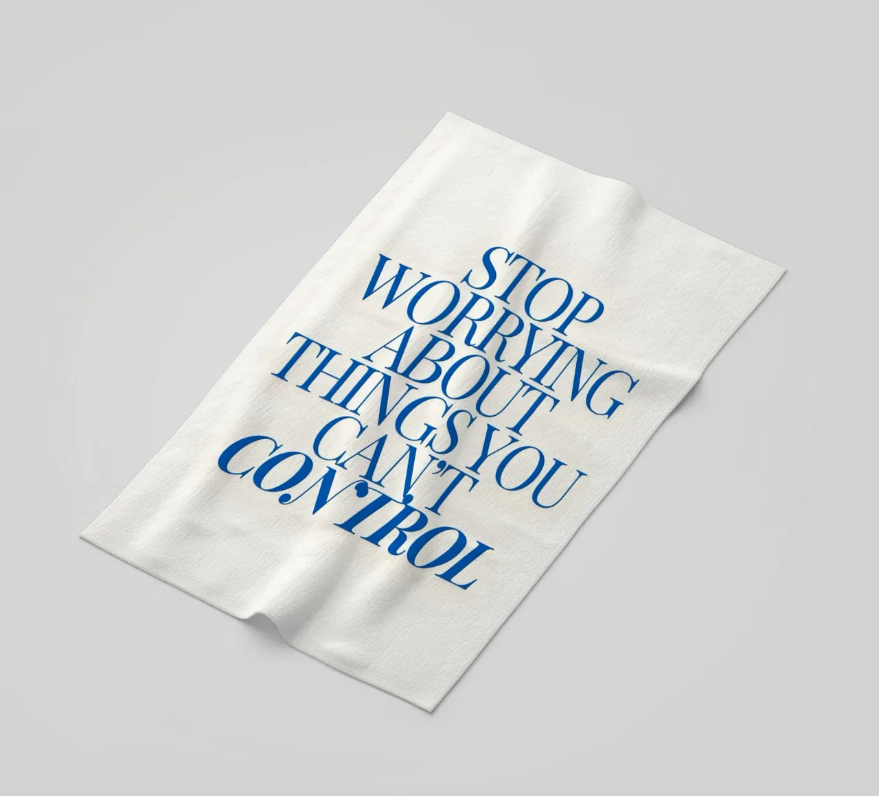 Stop worrying about things you control telo mare da Type & Tape