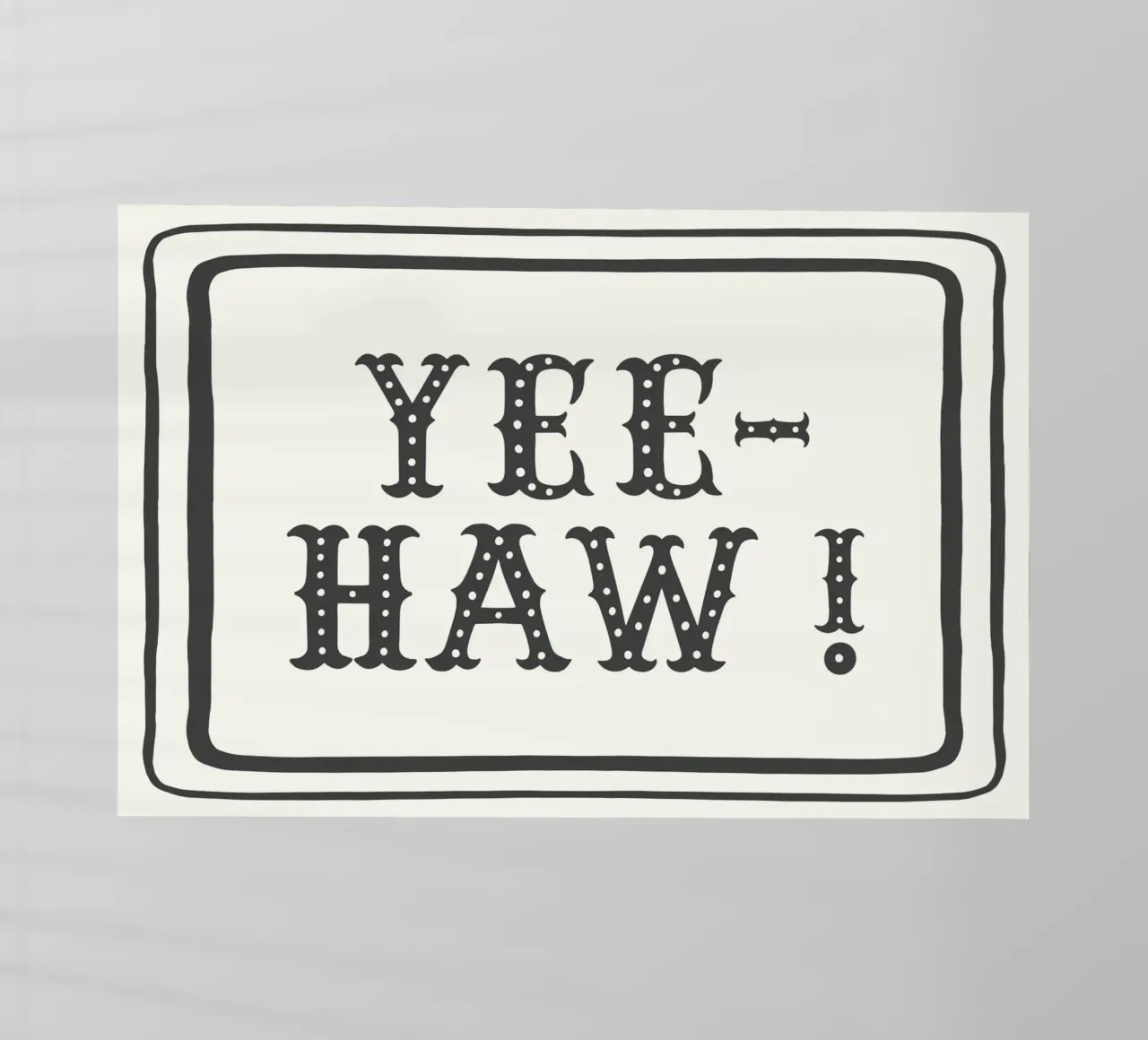 YEE-HAW! – Minimal Western Print pellicola backlit da Vivdesign