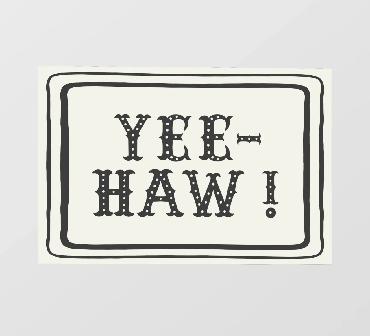 YEE-HAW! – Minimal Western Print pellicola backlit da Vivdesign