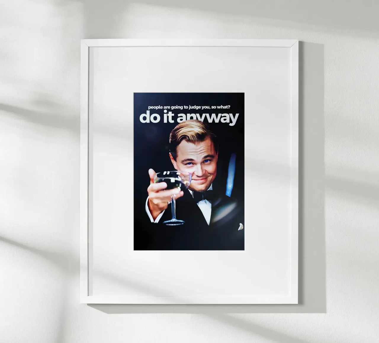 do it anyway poster con telaio in legno da Type & Tape