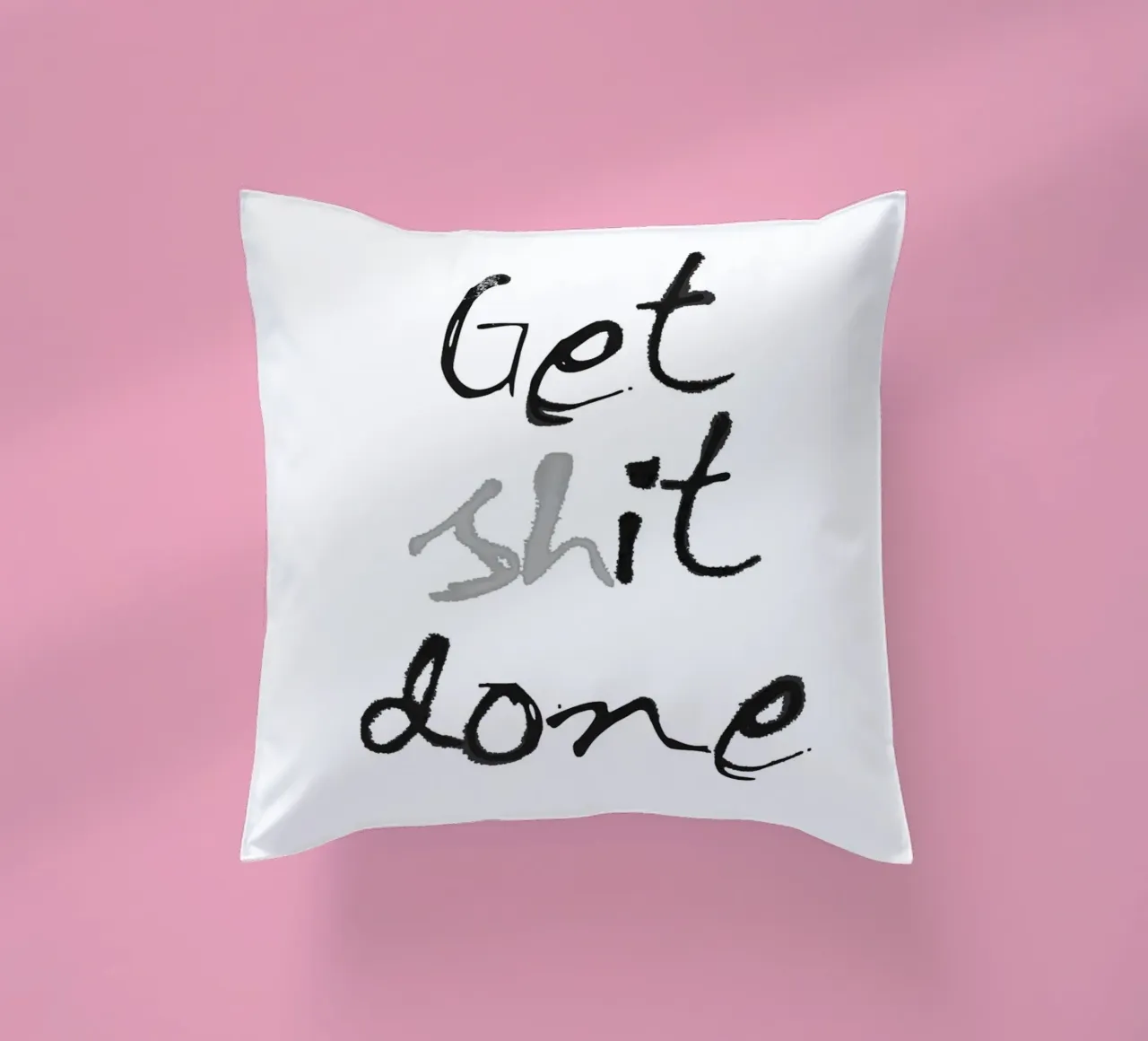 Get it done cuscino da Attaboy Dsgn