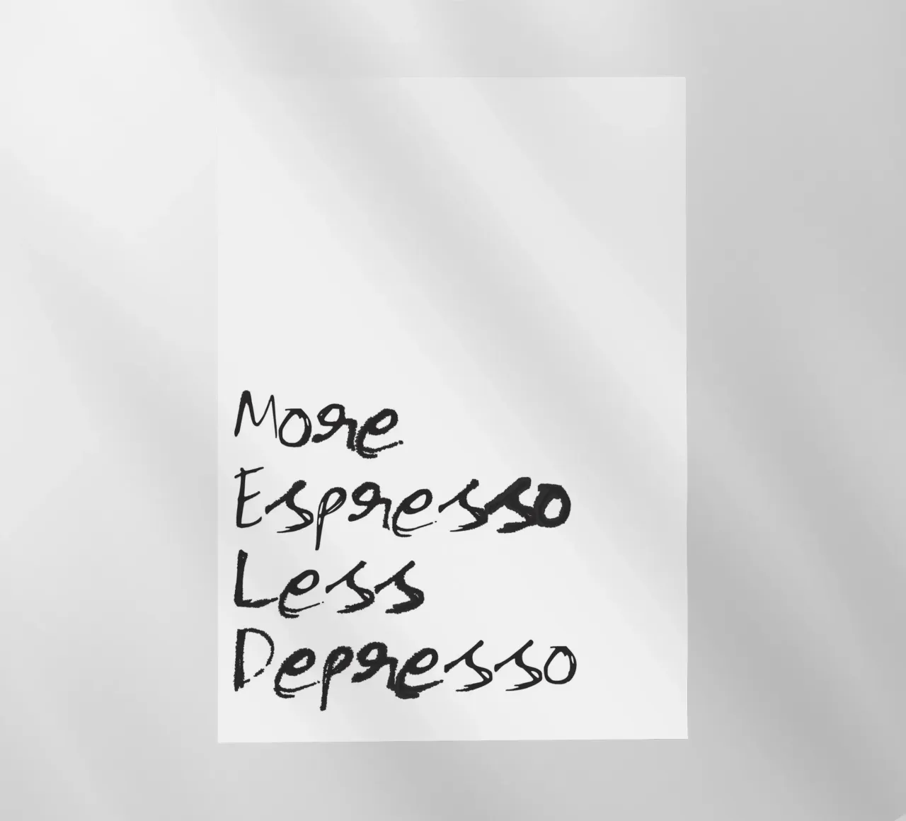More Espresso, Less Depresso pellicola backlit da Attaboy Dsgn