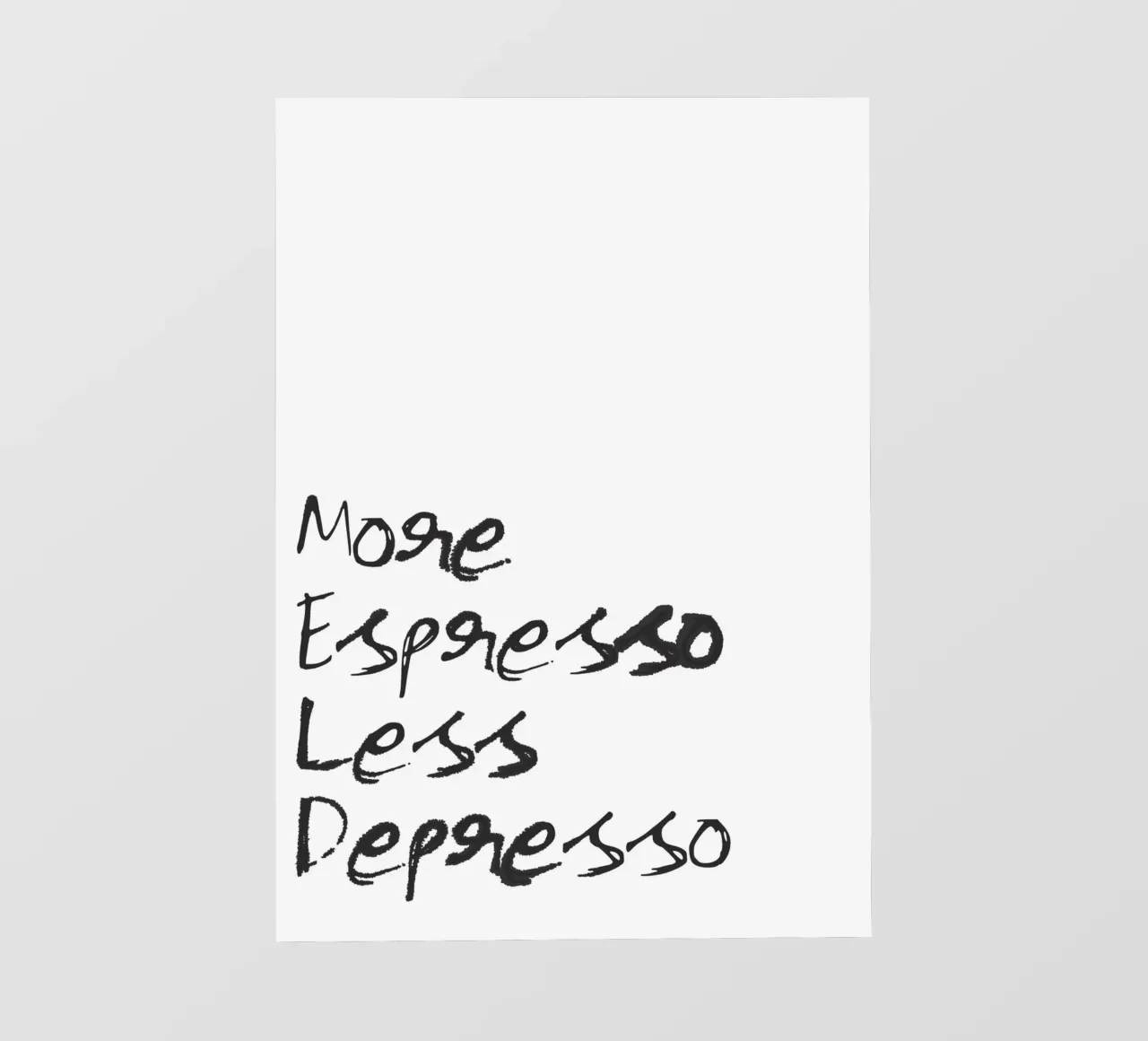 More Espresso, Less Depresso pellicola backlit da Attaboy Dsgn