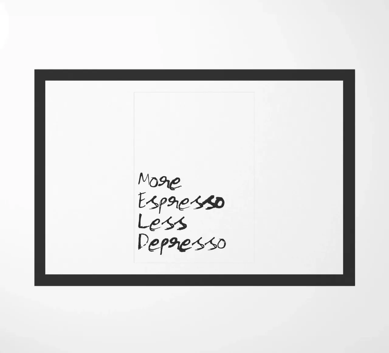 More Espresso, Less Depresso zerbino da Attaboy Dsgn