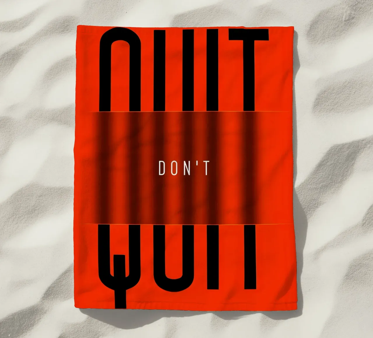 'QUIT and 'DONT telo mare da Type & Tape