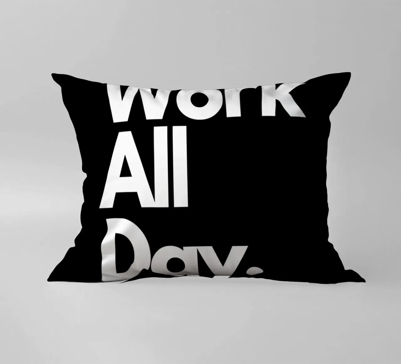 Work All Day cuscino da Type & Tape