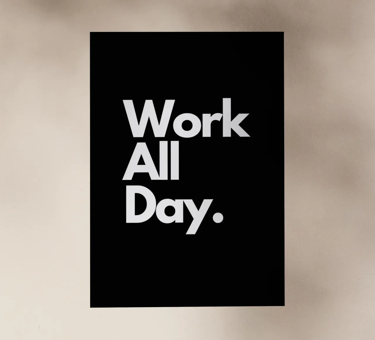 Work All Day pellicola backlit da Type & Tape