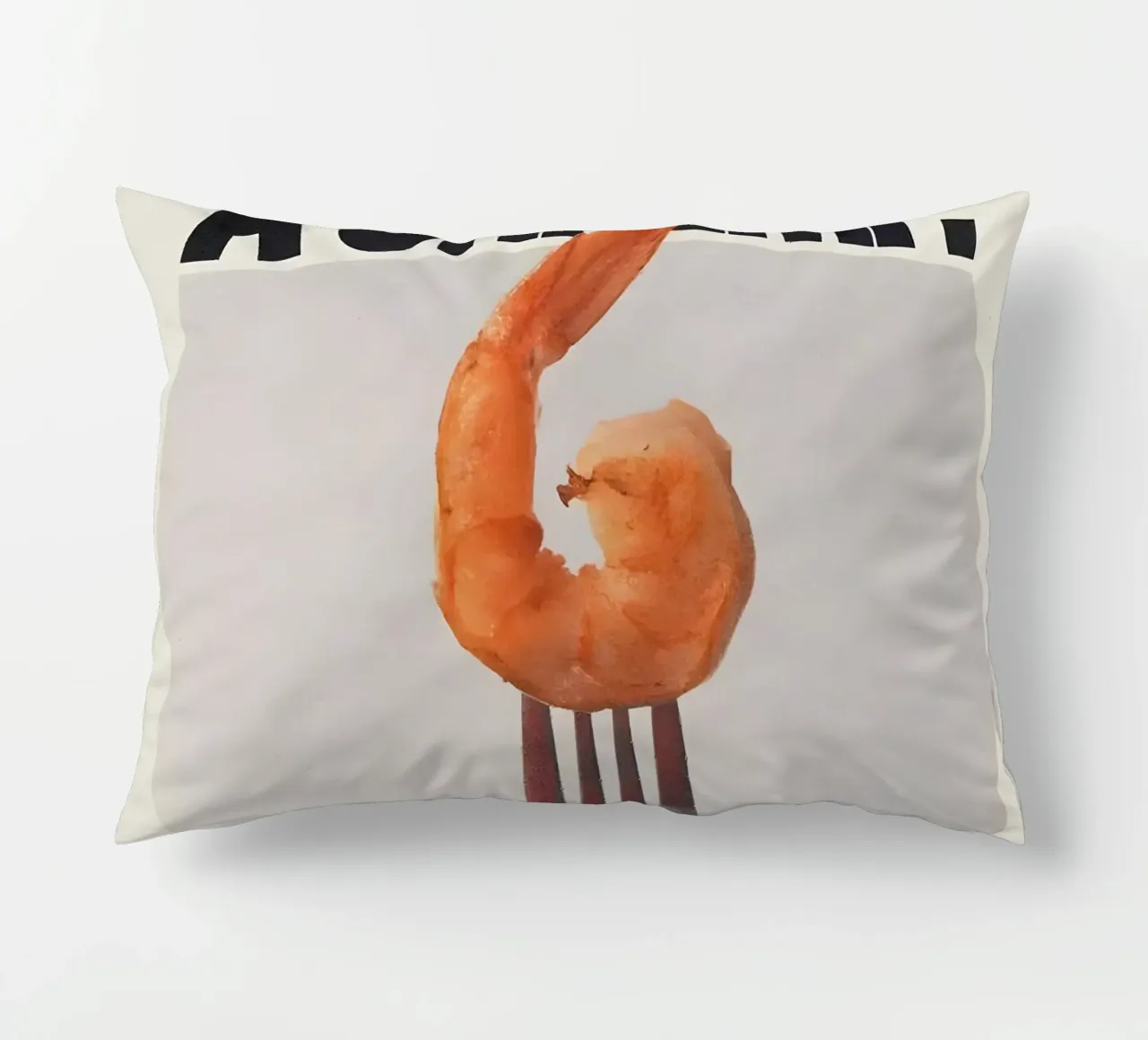 "THIS NOT A SHRIMP" cuscino da Type & Tape