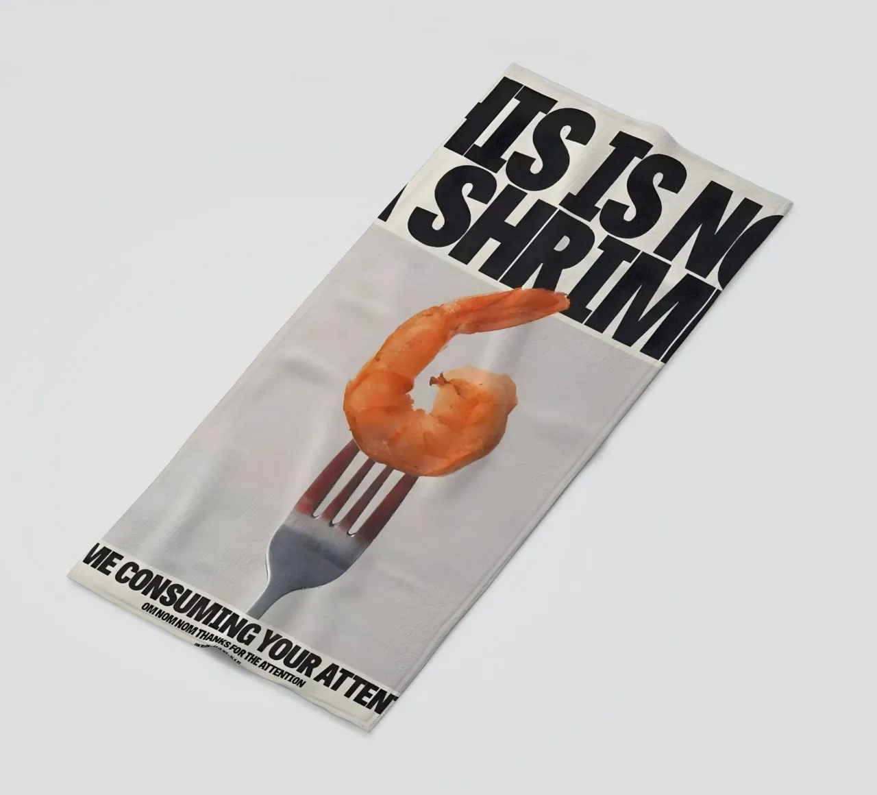 "THIS NOT A SHRIMP" telo mare da Type & Tape