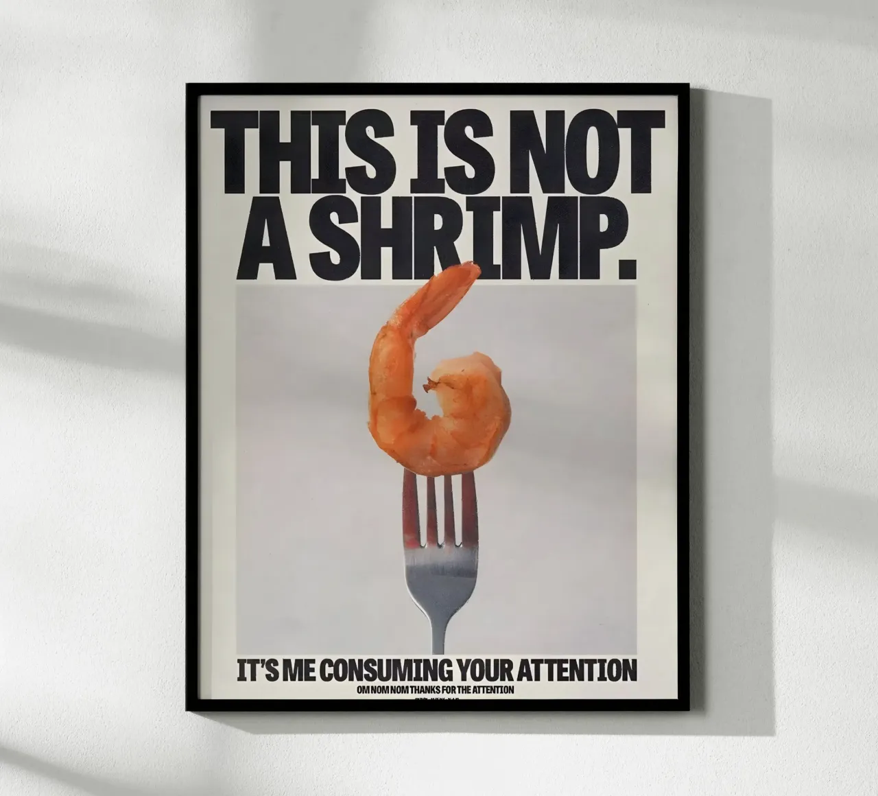 "THIS NOT A SHRIMP" poster con telaio in legno da Type & Tape
