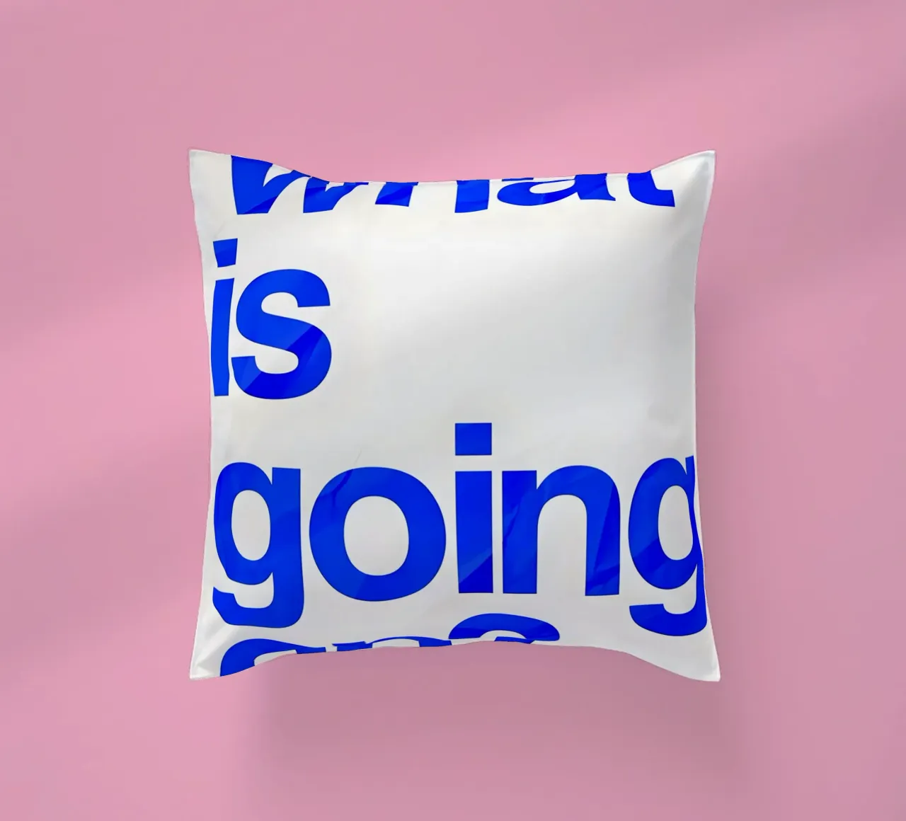 "what is going on?" cuscino da Type & Tape