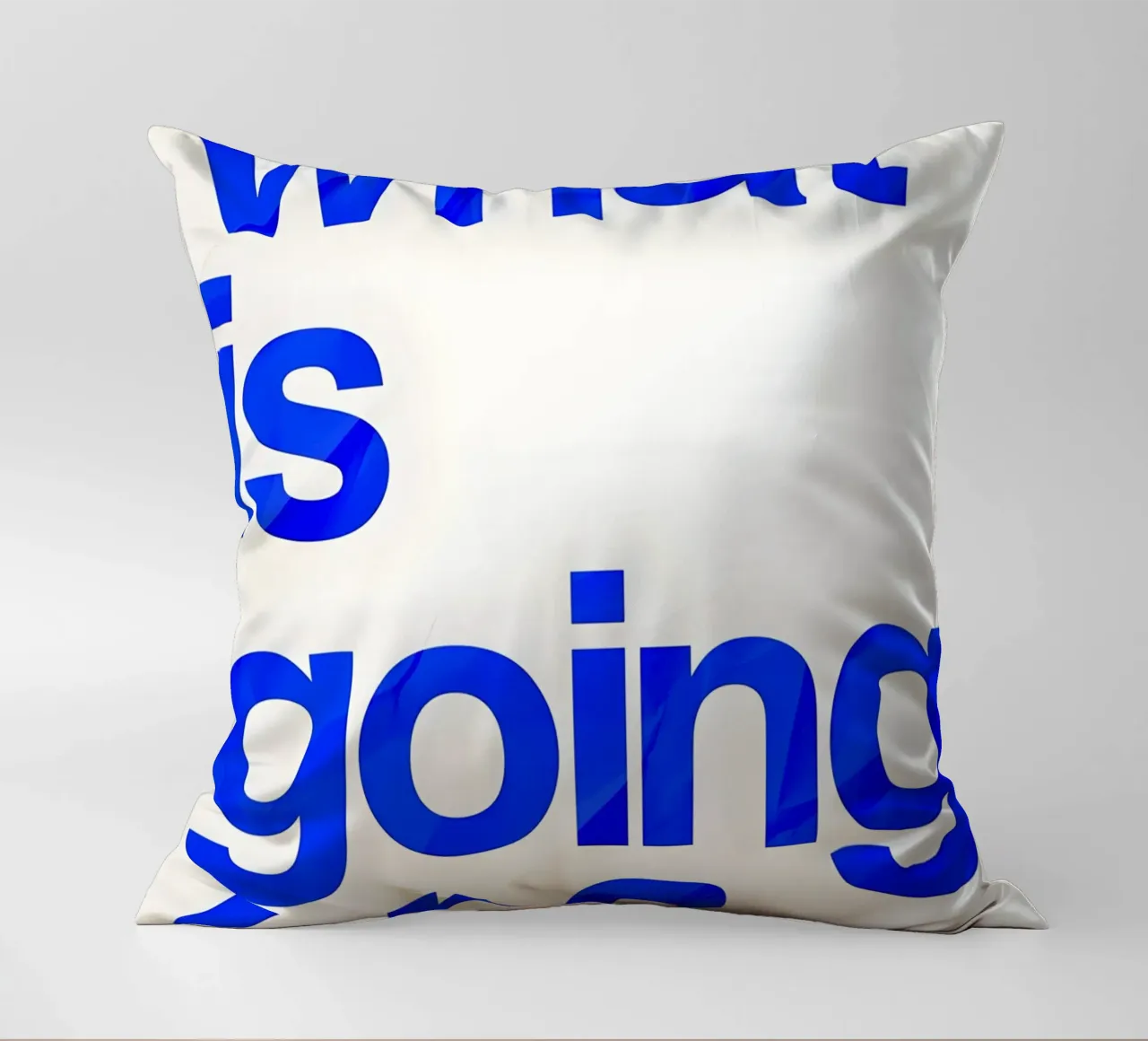 "what is going on?" cuscino da Type & Tape