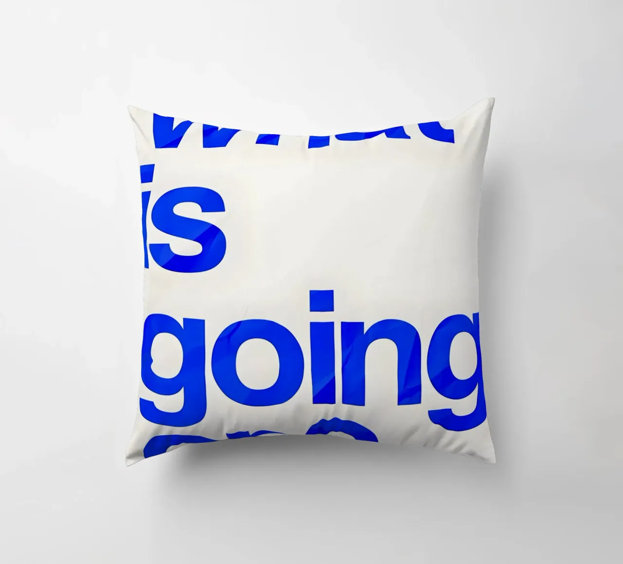 "what is going on?" cuscino da Type & Tape