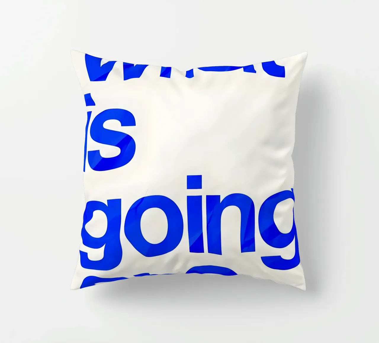 "what is going on?" cuscino da Type & Tape