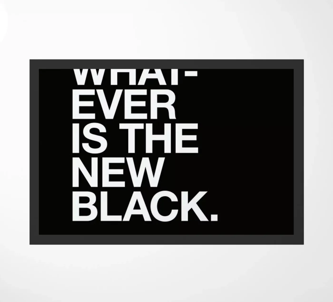 Whatever Fußmatte von Studio One