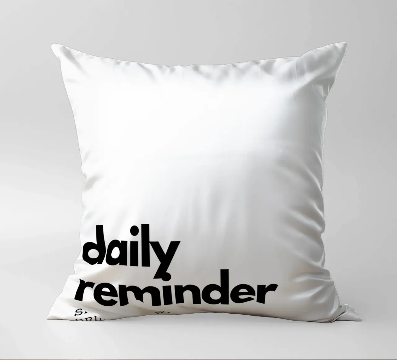 "daily reminder" cuscino da Type & Tape