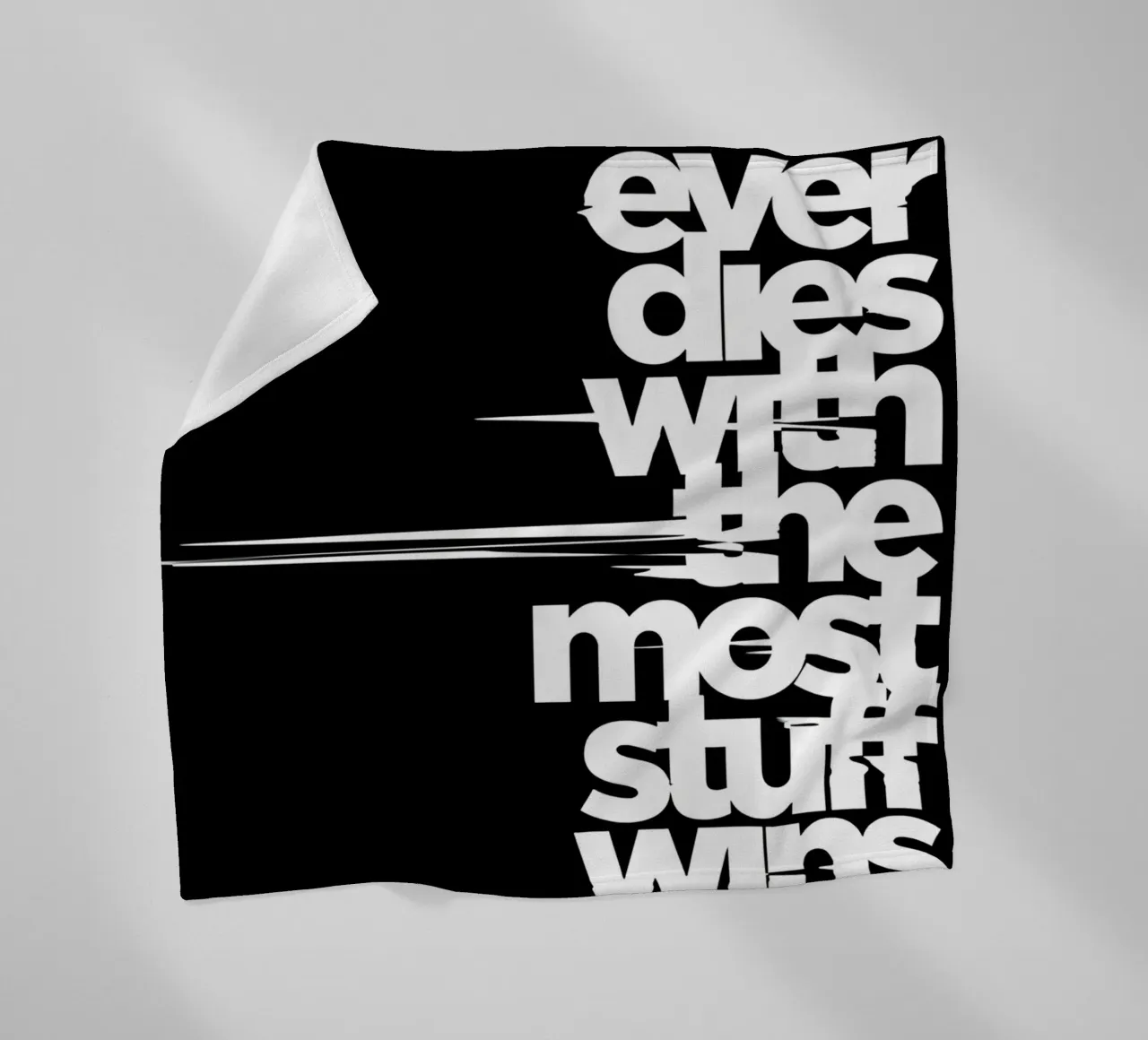 "Whoeve dies with the most stuff wins." coperta in pile da Type & Tape