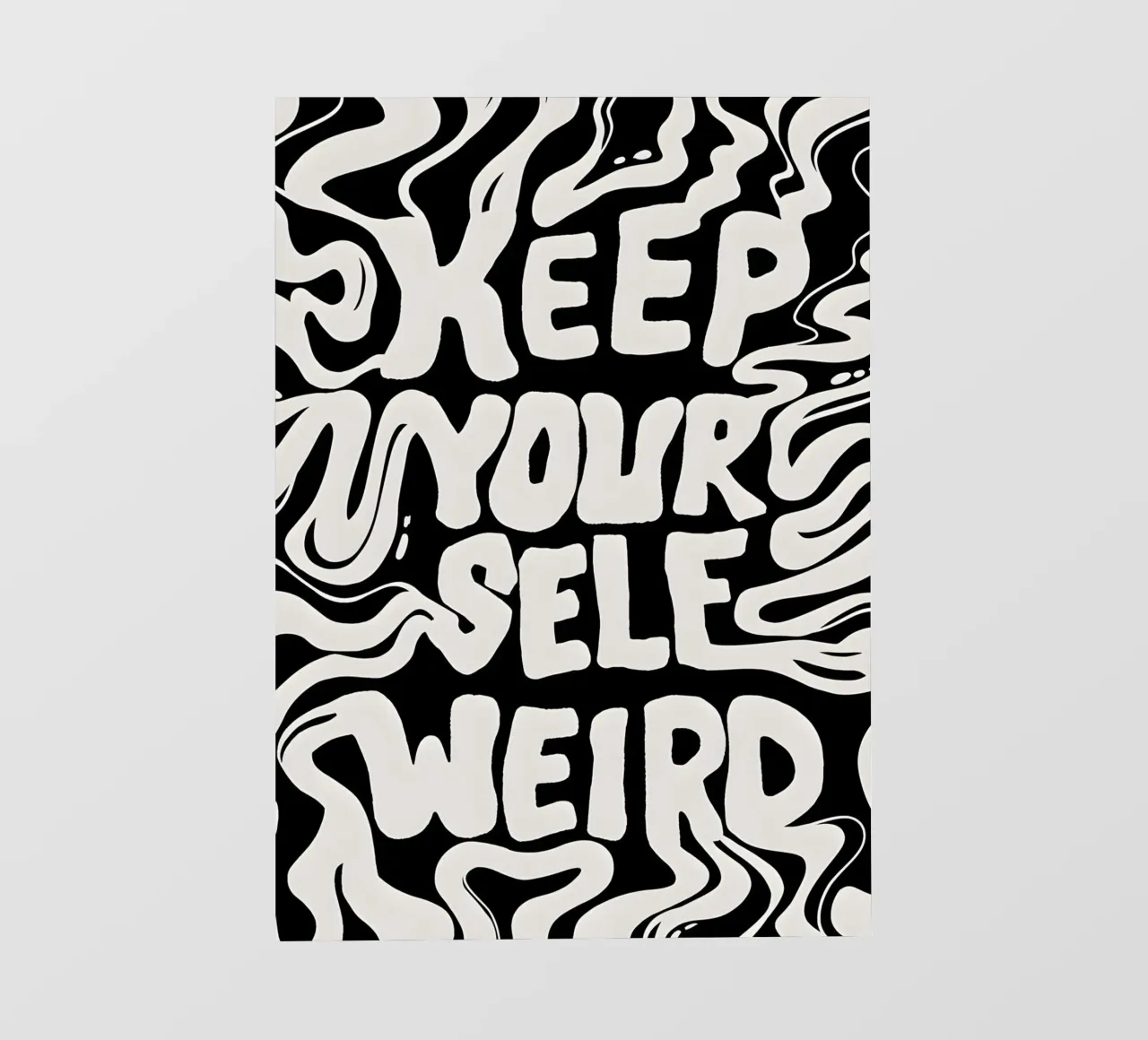 "KEEP YOURSELF WEIRD." telo in pvc da Type & Tape