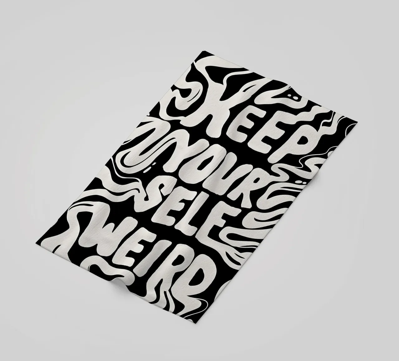 "KEEP YOURSELF WEIRD." telo mare da Type & Tape