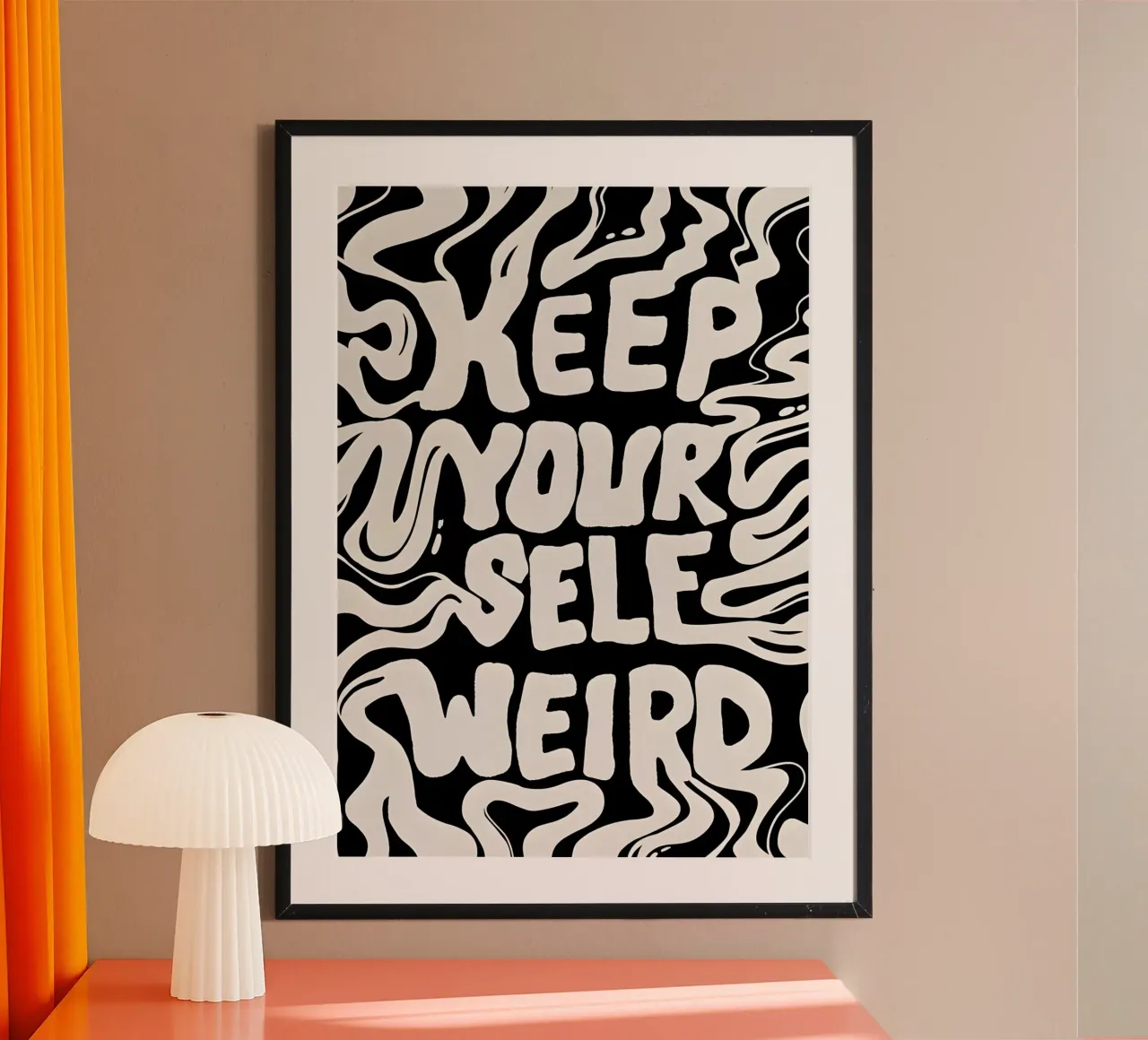"KEEP YOURSELF WEIRD." poster con telaio in alluminio da Type & Tape