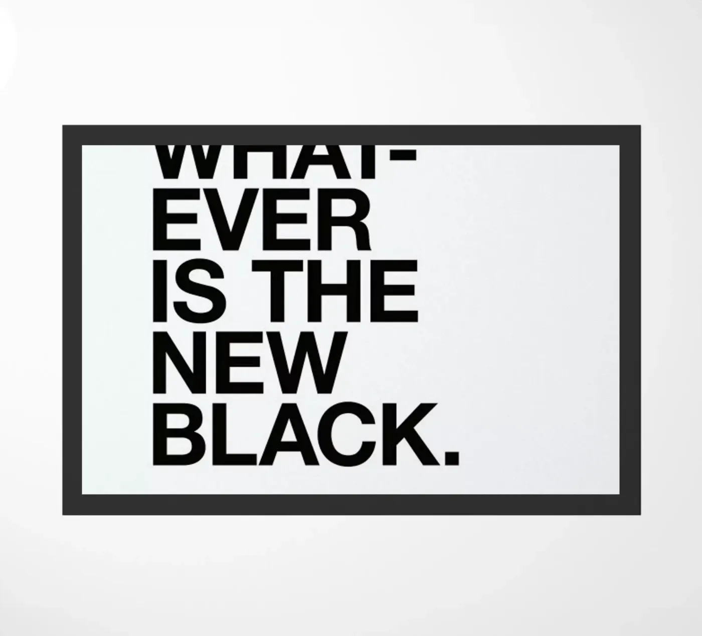 Whatever black doormat by Studio One