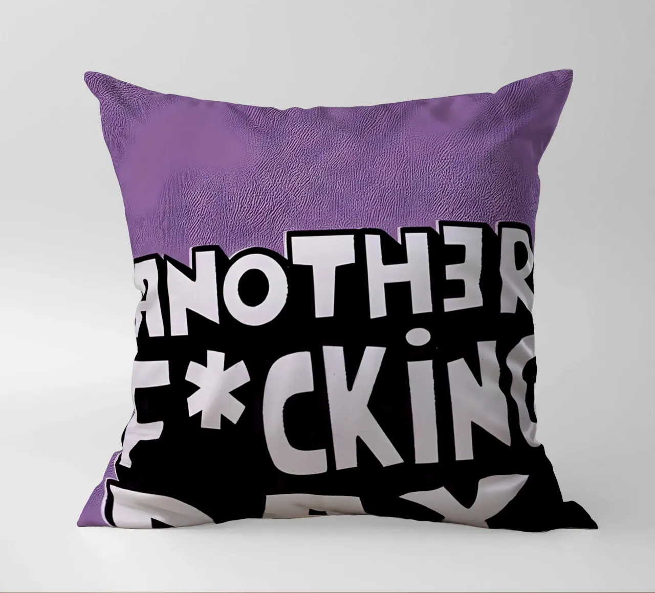 ANOTHER F*CKING DAY cuscino da Type & Tape