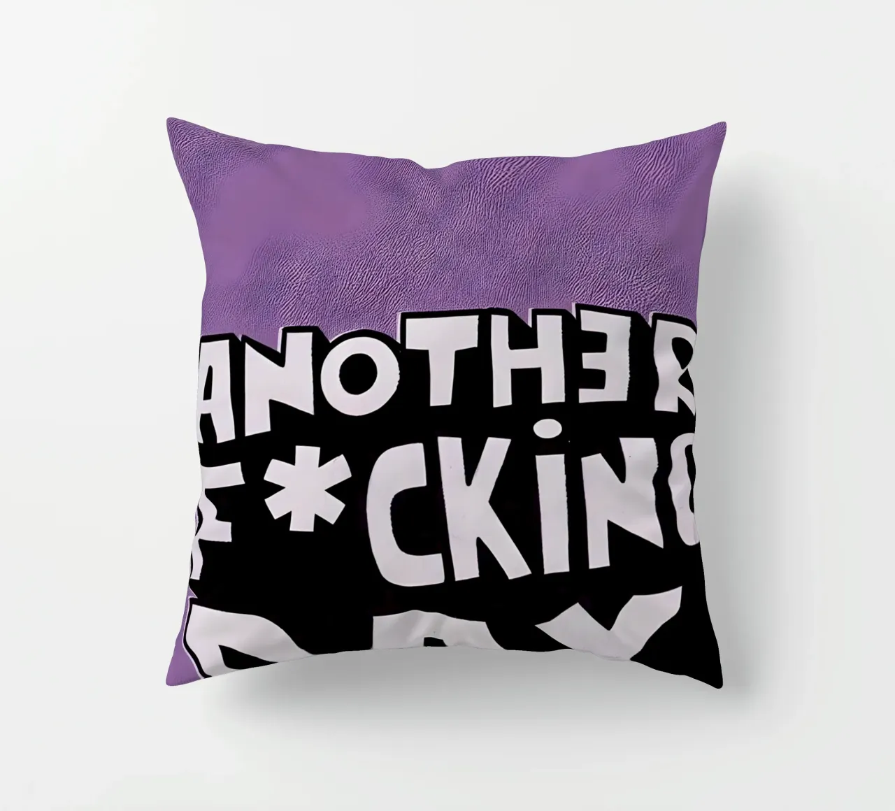 ANOTHER F*CKING DAY cuscino da Type & Tape