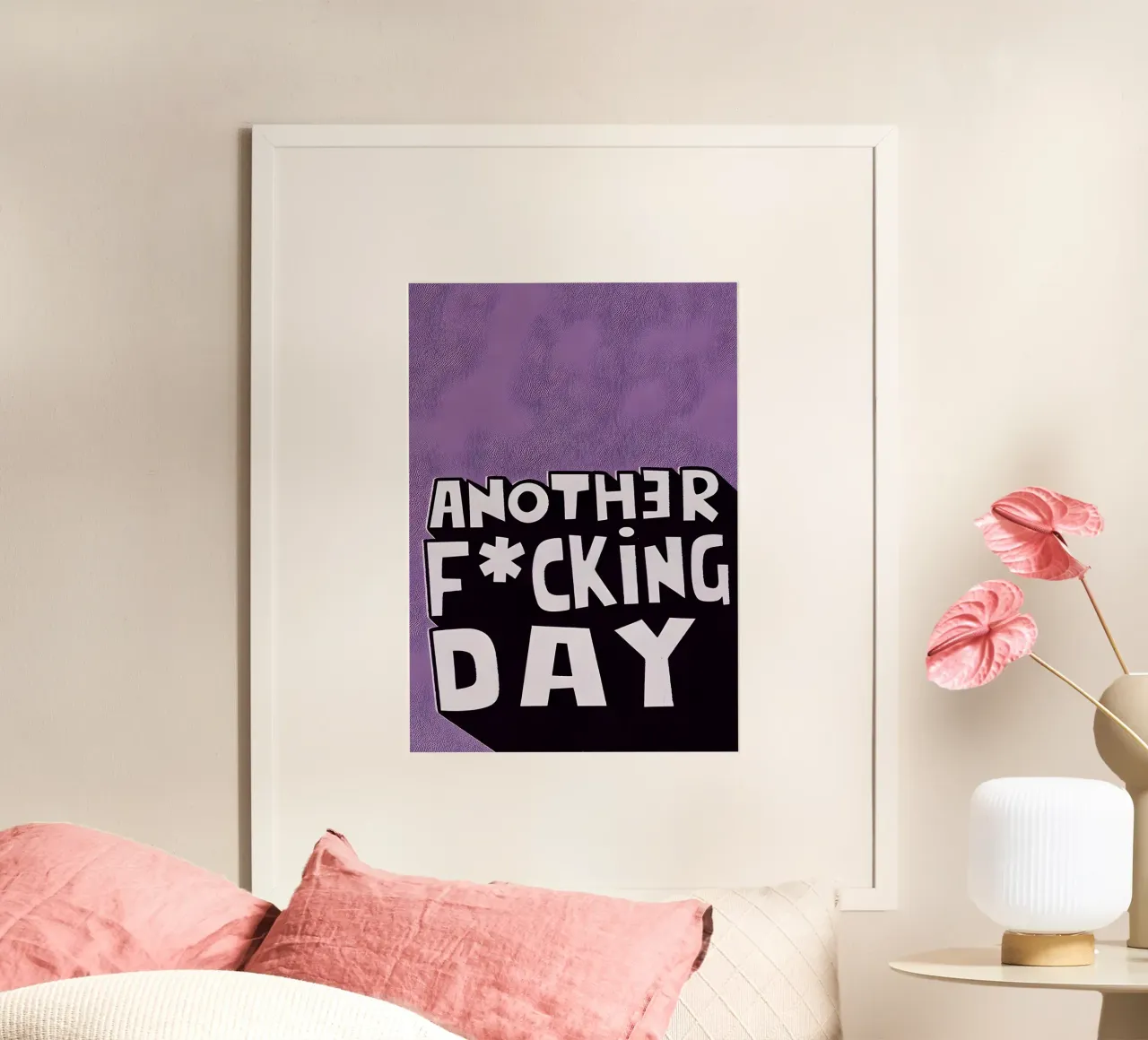 ANOTHER F*CKING DAY poster con telaio in plastica da Type & Tape