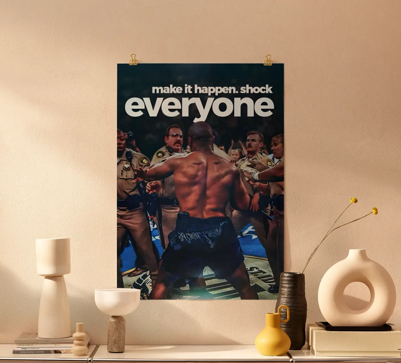 make it happen. shock everyone poster con telaio in legno da Type & Tape