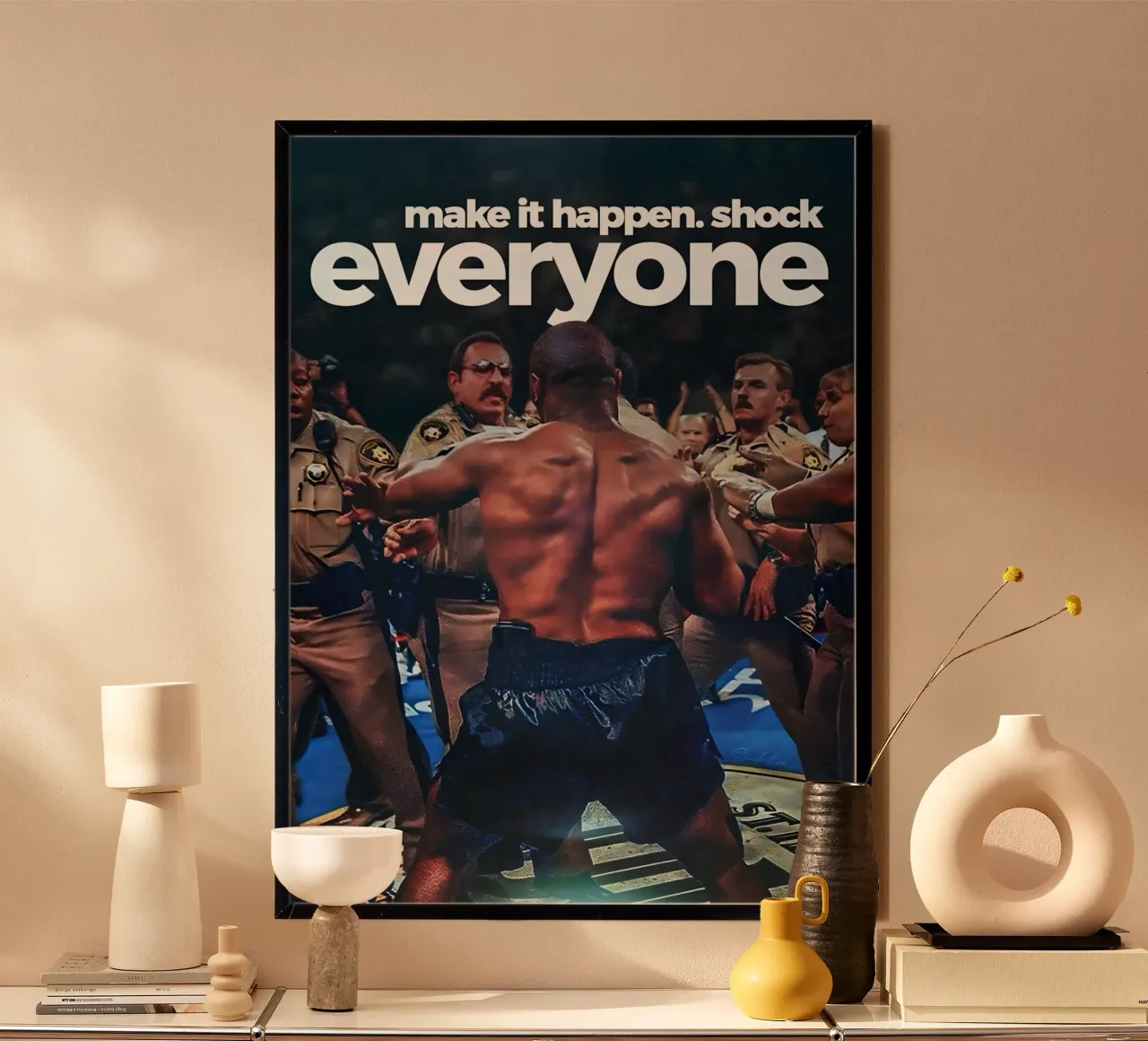 make it happen. shock everyone poster con telaio in legno da Type & Tape