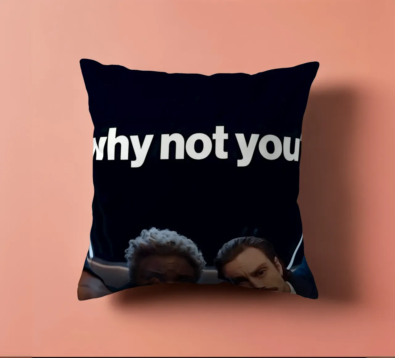 'why not you?" cuscino da Type & Tape