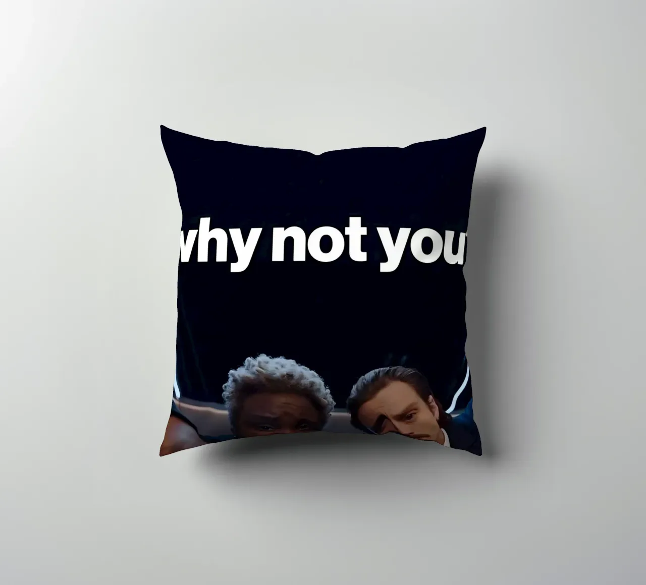 'why not you?" cuscino da Type & Tape
