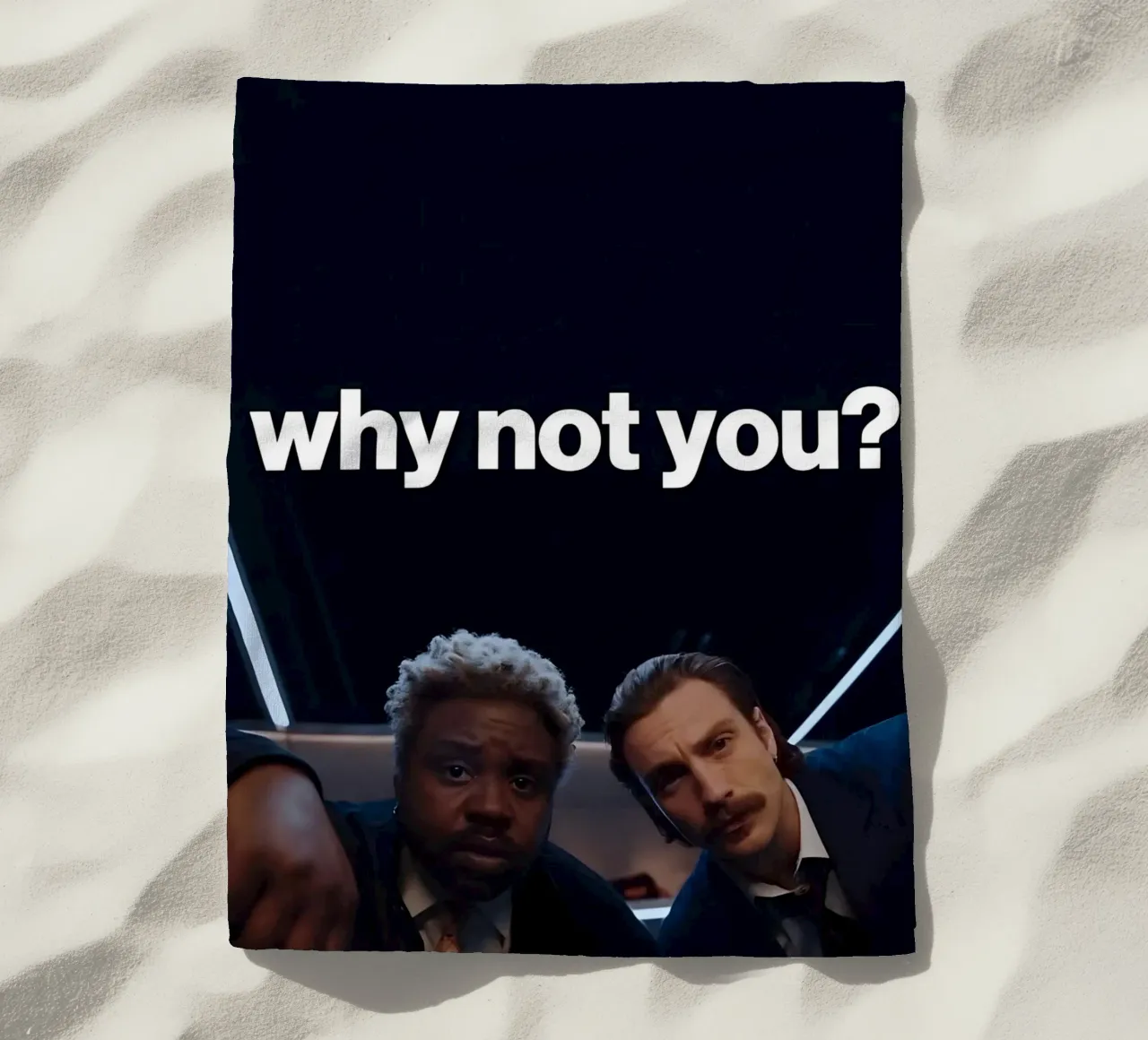 'why not you?" telo mare da Type & Tape