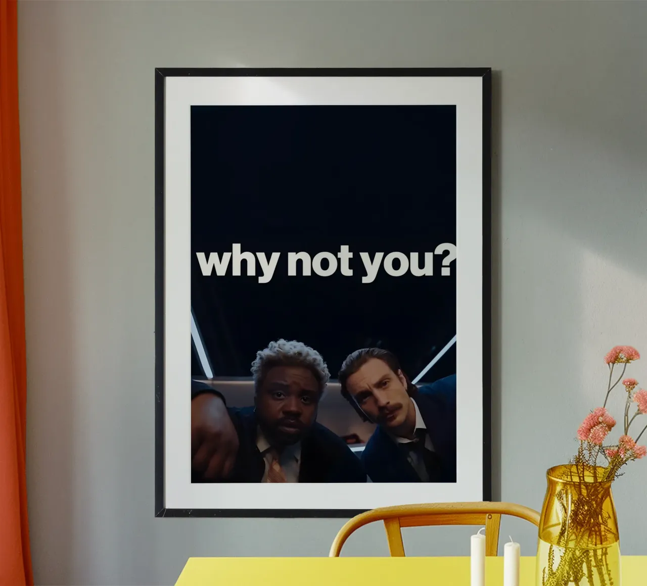 'why not you?" poster con telaio in alluminio da Type & Tape