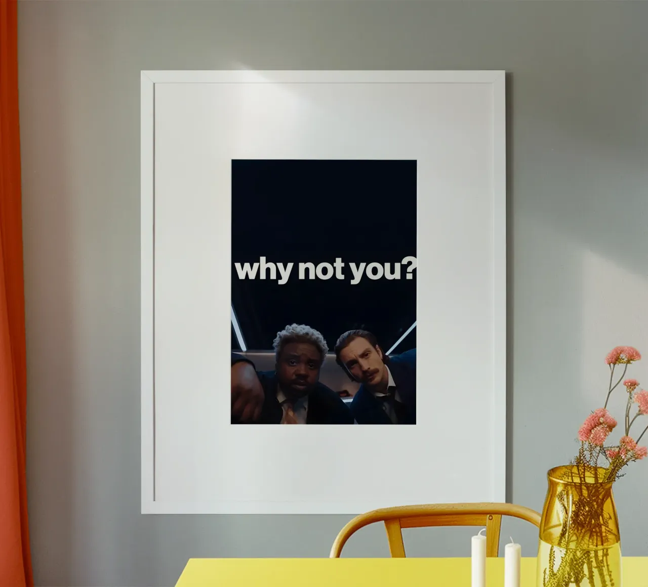 'why not you?" poster con telaio in alluminio da Type & Tape