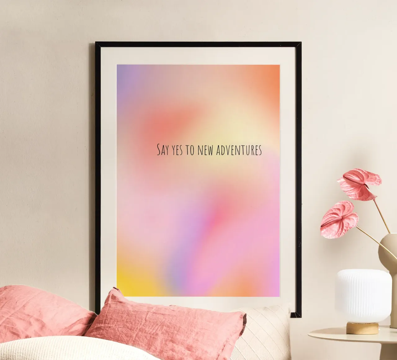 Say yes to new adventures - Aura - Dopamin decor poster con telaio in plastica da keinkonzept