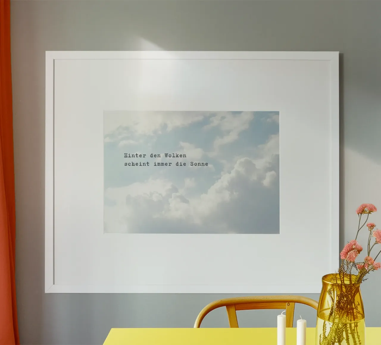 Hinter den Wolken scheint immer die Sonne | Spruch | Wolken poster con telaio in alluminio da keinkonzept