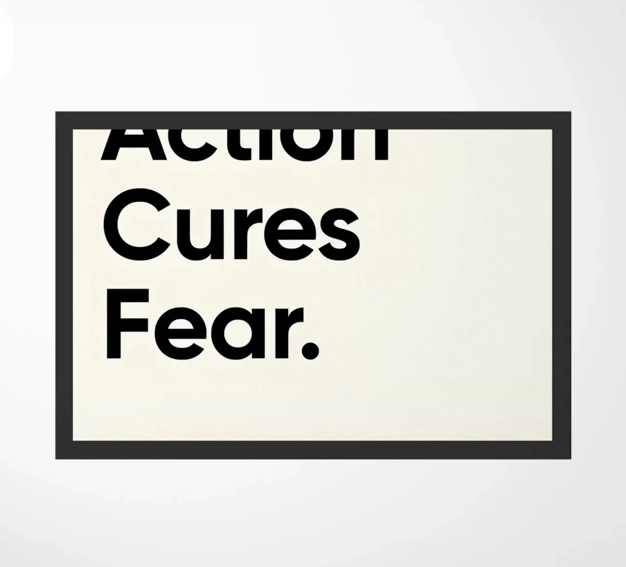 Action cures fear zerbino da Type & Tape