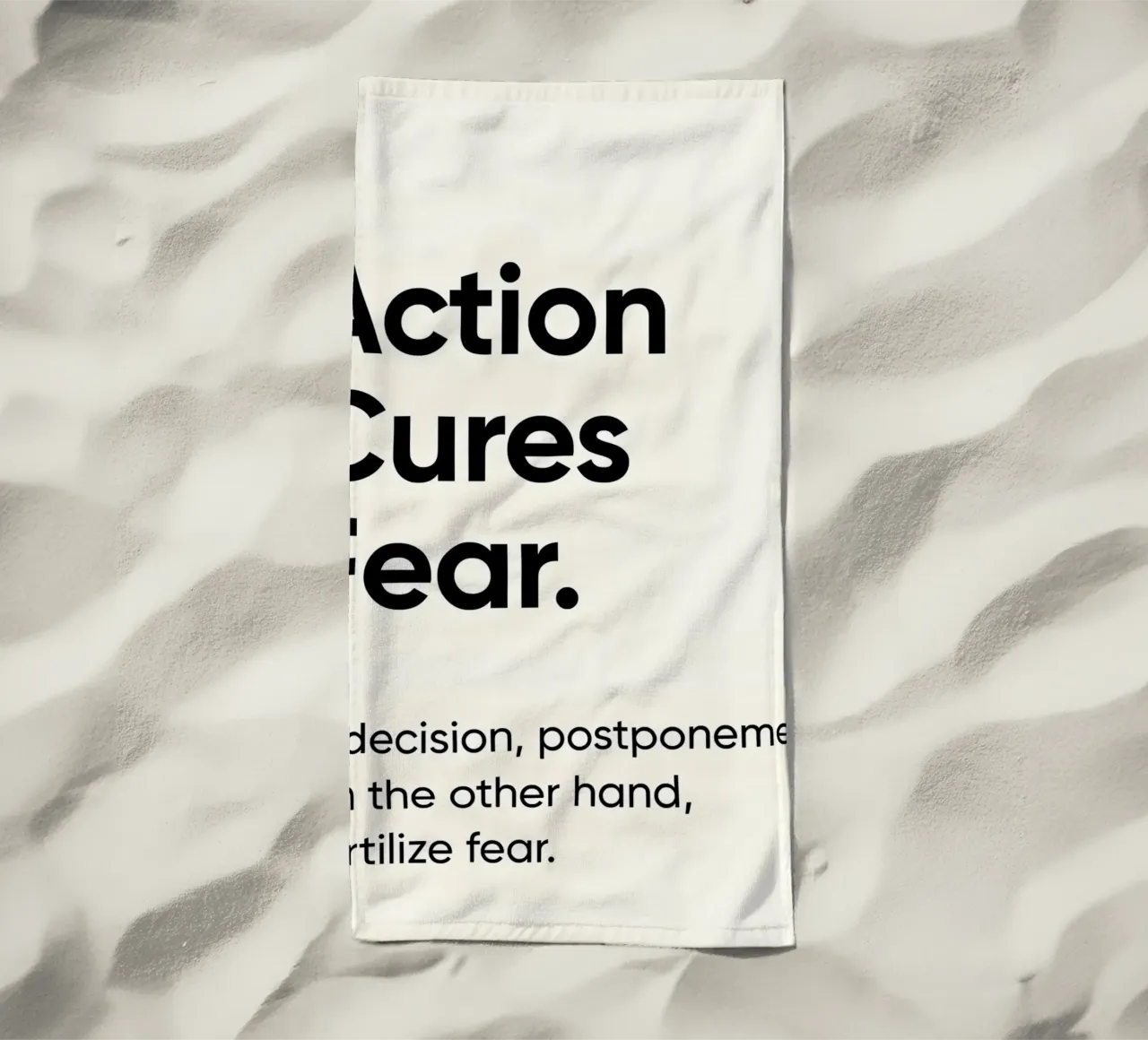 Action cures fear telo mare da Type & Tape