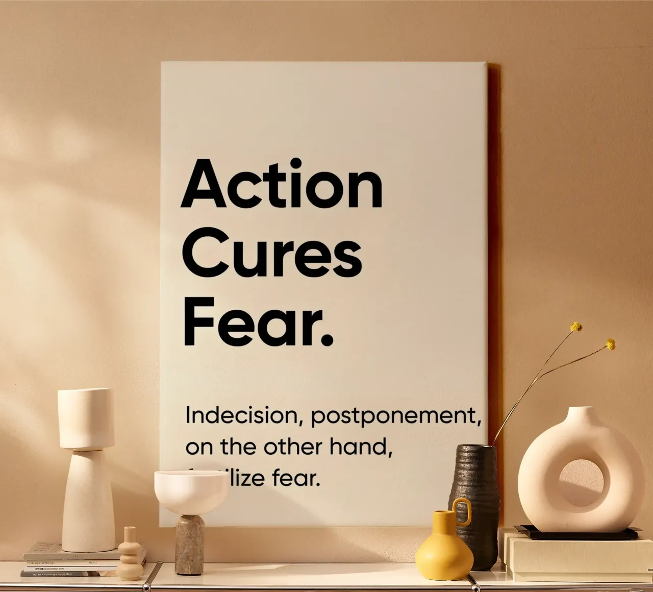 Action cures fear tela da Type & Tape